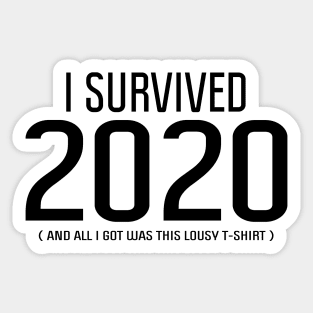 I survived 2020   (black logo) Sticker